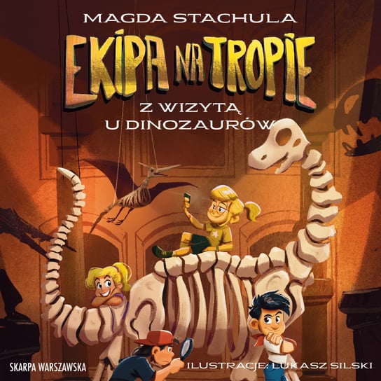 Ekipa na tropie. Z wizytą u dinozaurów - audiobook Stachula Magda