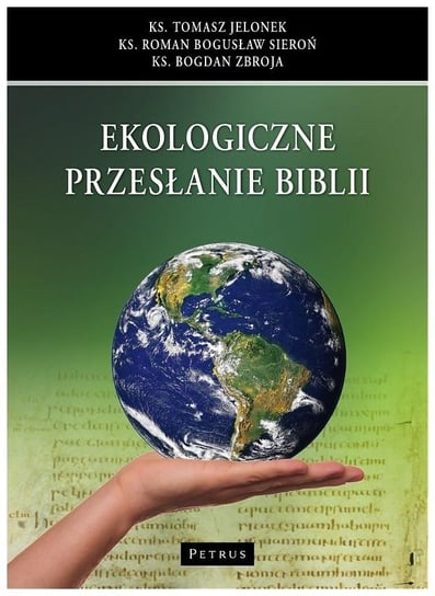 Ekologiczne przesłanie Biblii Opracowanie zbiorowe