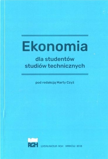 Ekonomia dla studentów studiów technicznych Wydawnictwa AGH