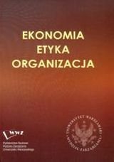 Ekonomia, etyka, organizacja Opracowanie zbiorowe