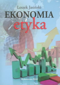 Ekonomia i etyka Jasiński Leszek