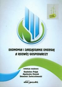 Ekonomia i zarządzanie energią a rozwój gospodarczy Opracowanie zbiorowe