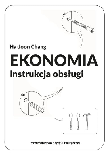 Ekonomia. Instrukcja obsługi Chang Ha-Joon
