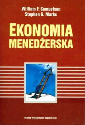 Ekonomia menedżerska Marks Stephen, Samuelson Wiliam F.