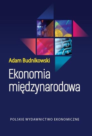Ekonomia międzynarodowa Budnikowski Adam