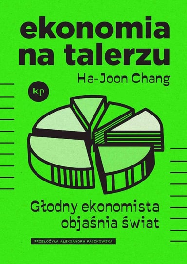 Ekonomia na talerzu Chang Ha-Joon