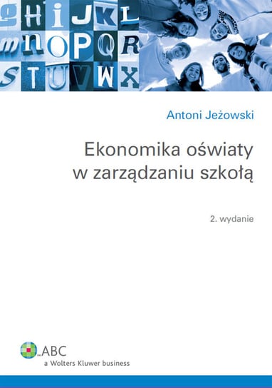 Ekonomika oświaty w zarządzaniu szkołą Jeżowski Antoni