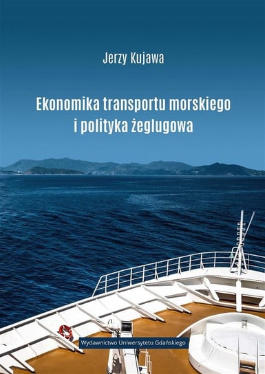 Ekonomika transportu morskiego... Wydawnictwo Uniwersytetu Gdańskiego