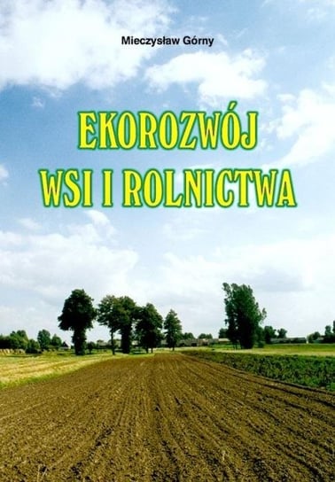 Ekorozwój wsi i rolnictwa Wydawnictwo Duszpasterstwa Rolników