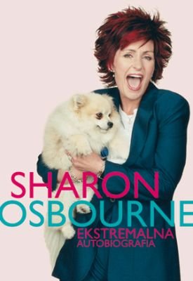 Ekstremalna Autobiografia Osbourne Sharon