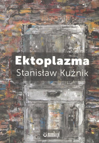 Ektoplazma Kuźnik Stanisław