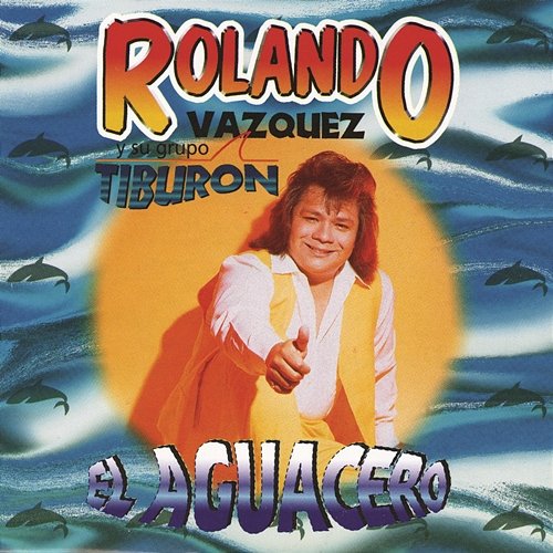 Mi Corazón No Aguanta Rolando Vázquez y Su Grupo Tiburón