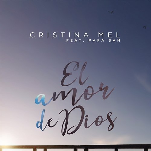 El Amor de Dios Cristina Mel
