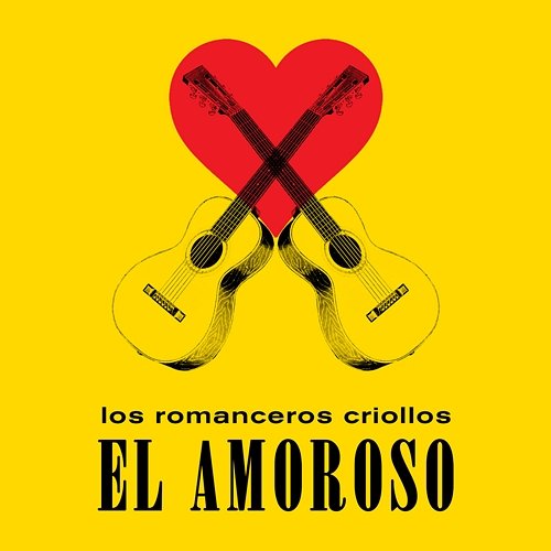 El Amoroso Los Romanceros Criollos