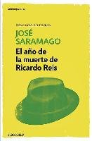El Año de la Muerte de Ricardo Reis / The Year of the Death of Ricardo Reis Saramago Jose