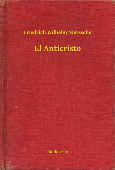 El Anticristo - ebook epub Nietzsche Fryderyk