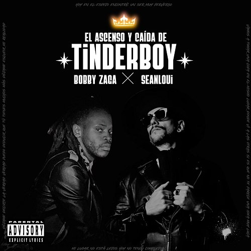 El Ascenso y Caída de TinderBoy Bobby Zaga feat. Seanloui