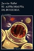 El astronauta de Bohemia Tusquets Editores S.A.