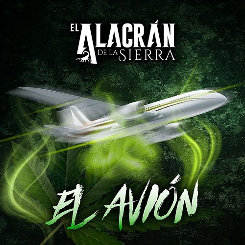 El Avión El Alacrán De La Sierra