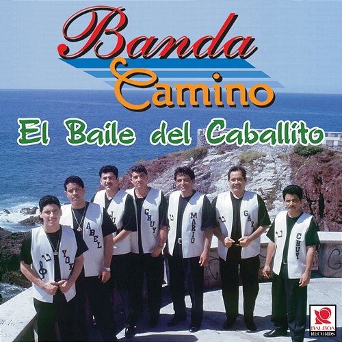 El Baile Del Caballito Banda Camino