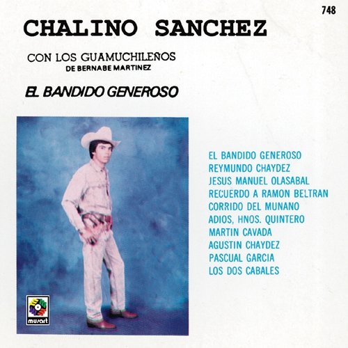 El Bandido Generoso Chalino Sanchez feat. Los Guamúchileños