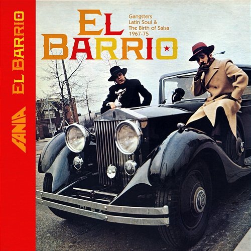 El Barrio: Gangsters Latin Soul And The Birth Of Salsa 1967 - 1975 Various Artists