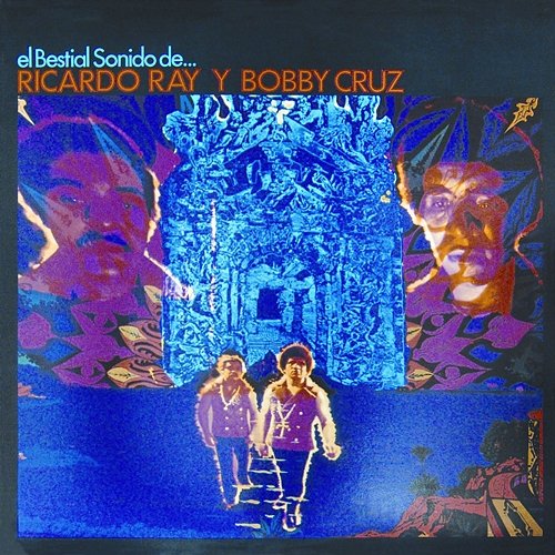 El Bestial Sonido de Bobby Cruz, Ricardo "Richie" Ray