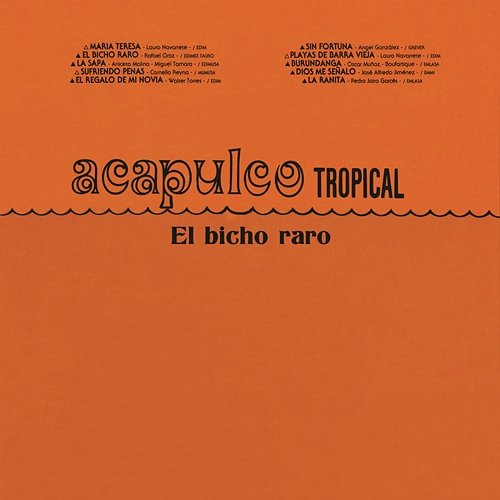 El Bicho Raro Acapulco Tropical