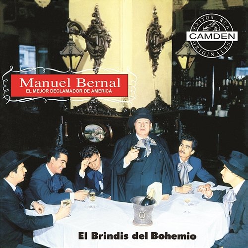 El Brindis del Bohemio Manuel Bernal