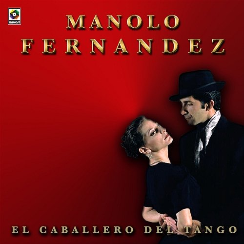 El Caballero Del Tango Manolo Fernández