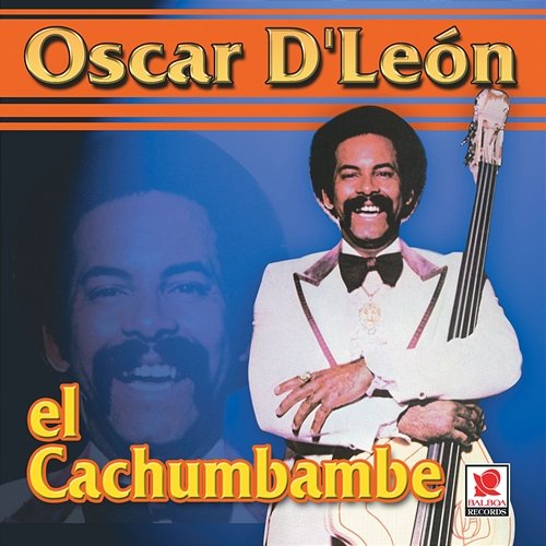 El Cachumbambe Oscar D'León