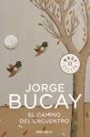El camino del encuentro Bucay Jorge