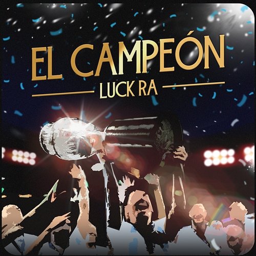 EL CAMPEÓN Luck Ra