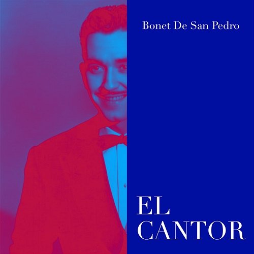 El Cantor Bonet De San Pedro