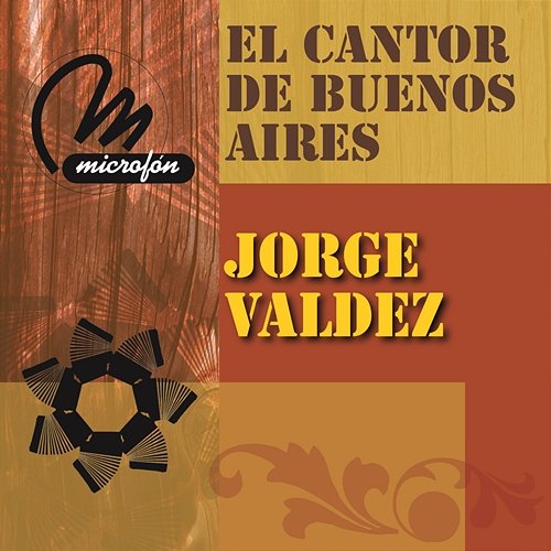 El Cantor De Buenos Aires Jorge Valdez