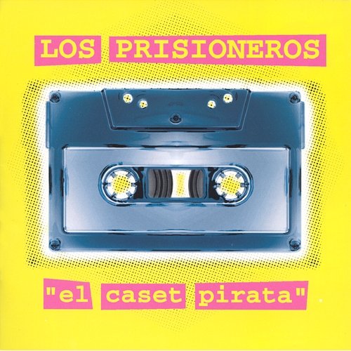 El Caset Pirata Los Prisioneros