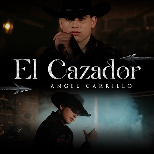El Cazador Angel Carrillo