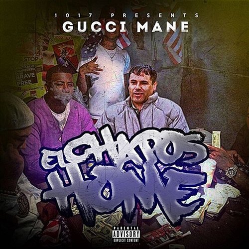 El Chapo's Home Gucci Mane