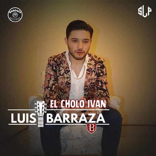 El Cholo Ivan Luis Barraza