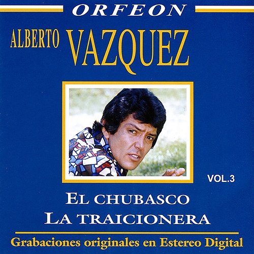 El Chubasco La Traicionera Alberto Vazquez