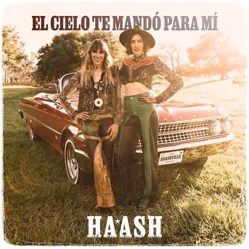 El Cielo Te Mandó para Mí HA-ASH