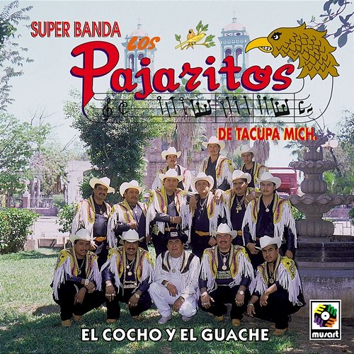 El Cocho Y El Guache Los Pajaritos De Tacupa