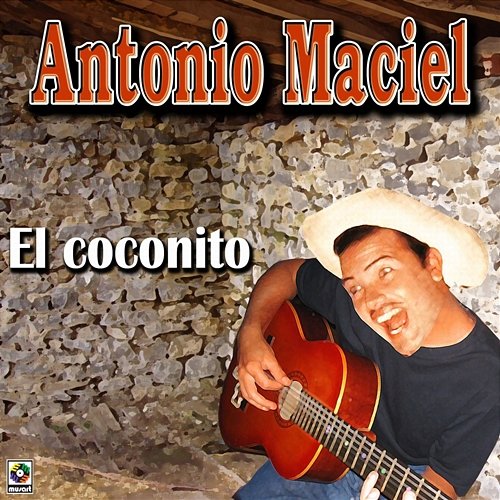 El Coconito Antonio Maciel