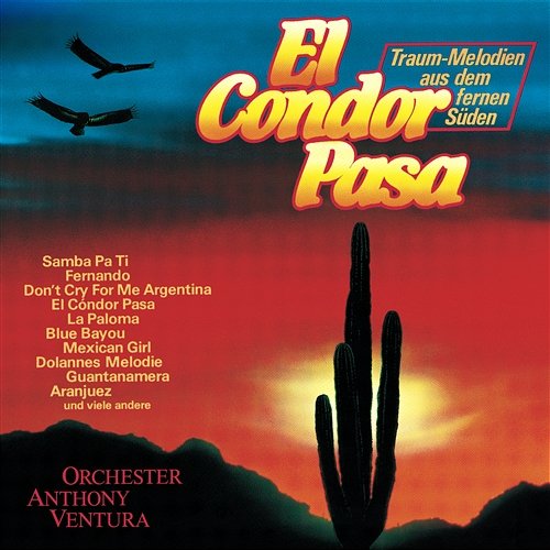 El Condor Pasa Anthony Ventura