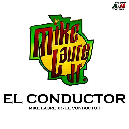 El Conductor Mike Laure Jr
