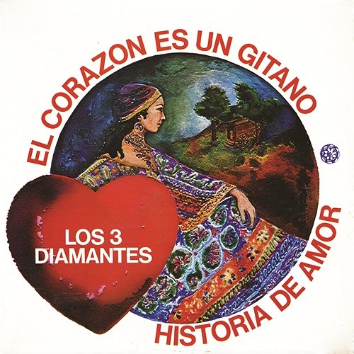 El Corazón es Es Un Gitano / Historia de Amor Los Tres Diamantes