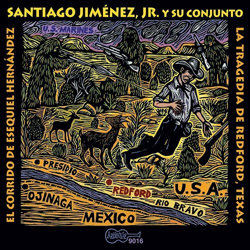 El Corrido De Esequiel Hernendez Santiago Jimenez Jr.