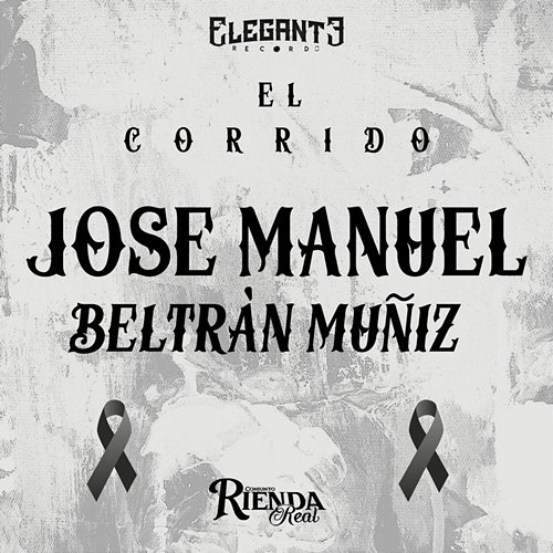 El Corrido de Jose Manuel Beltrán Muñiz Conjunto Rienda Real