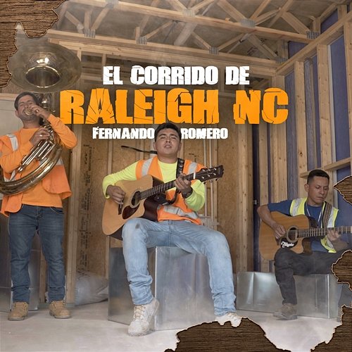 El Corrido de Raleigh NC Fernando Romero