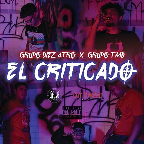 El Criticado Grupo Diez 4tro feat. Grupo TMB